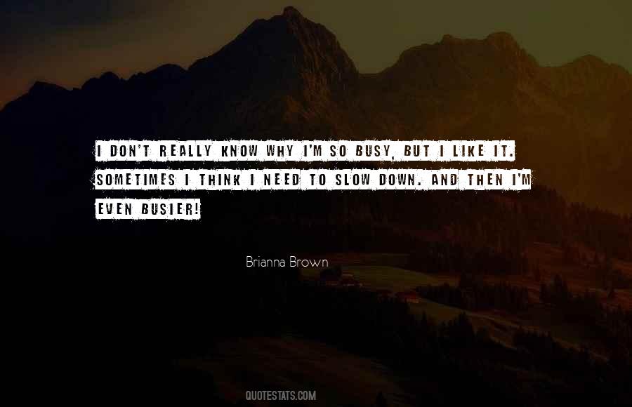 Brianna Brown Quotes #1183458