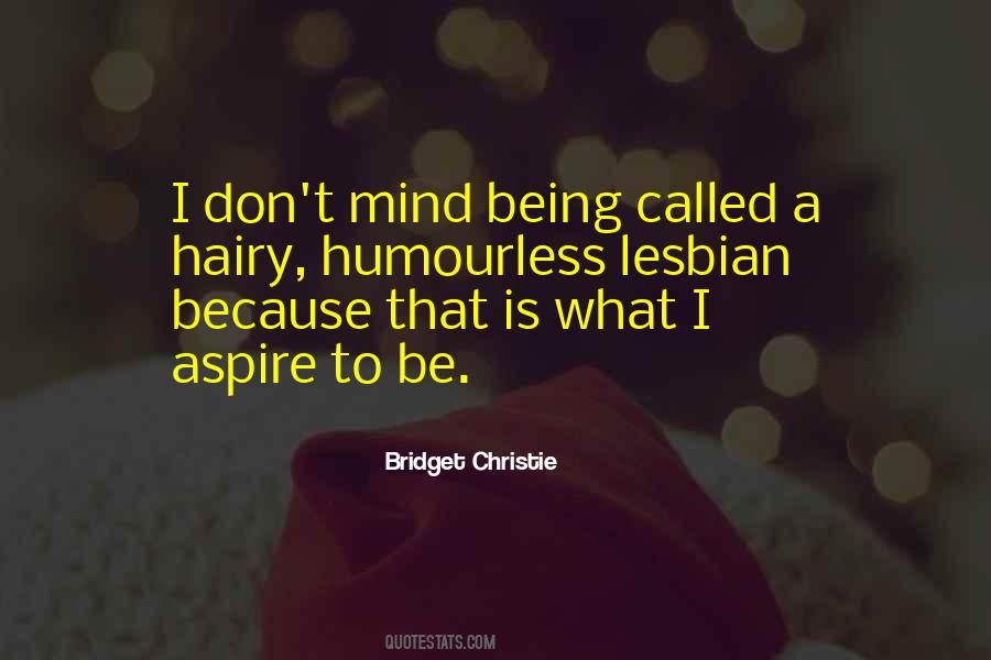 Bridget Christie Quotes #1249206