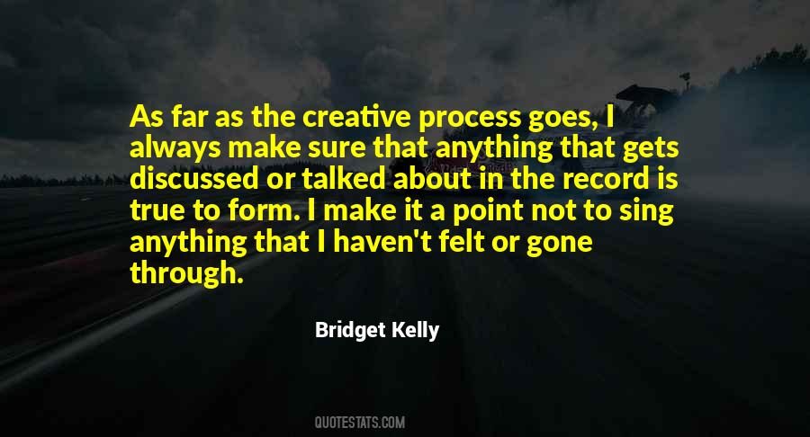 Bridget Kelly Quotes #1792060
