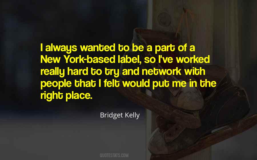 Bridget Kelly Quotes #278842