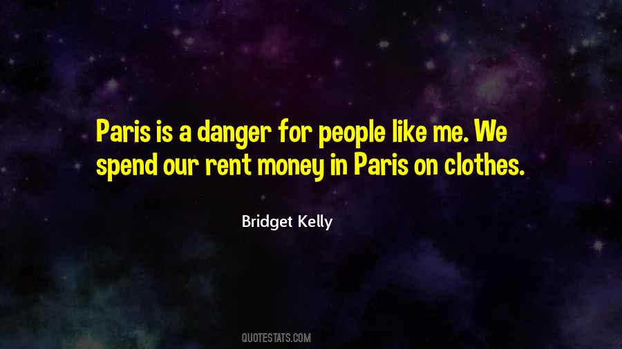 Bridget Kelly Quotes #962478