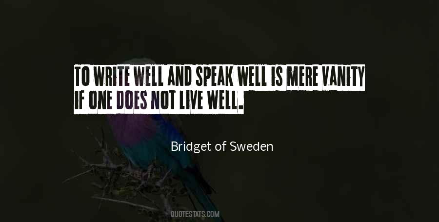 Bridget Of Sweden Quotes #1339036