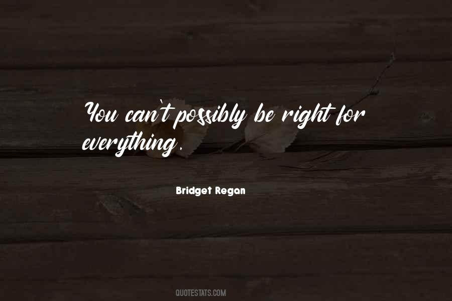 Bridget Regan Quotes #921083