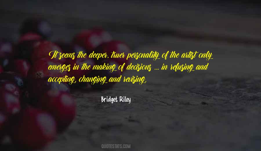 Bridget Riley Quotes #1004245