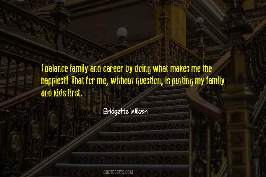 Bridgette Wilson Quotes #925868