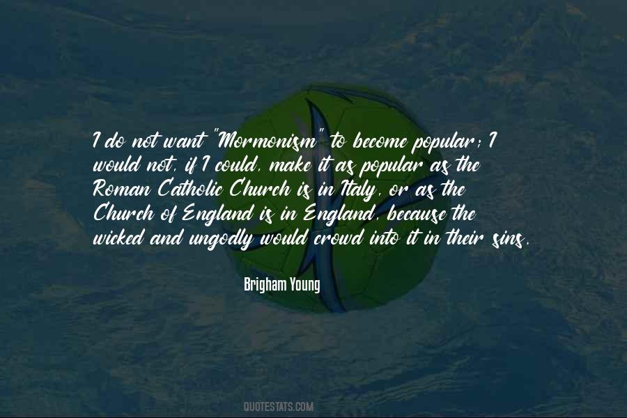 Brigham Young Quotes #1392217