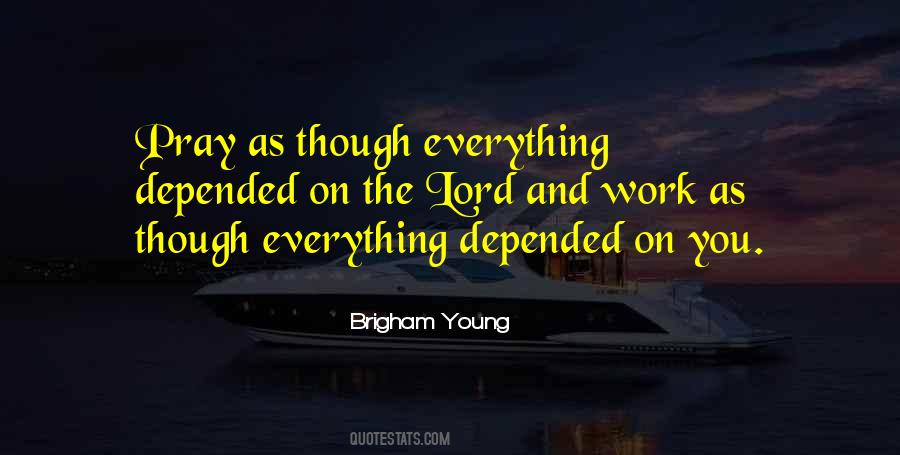 Brigham Young Quotes #1418982