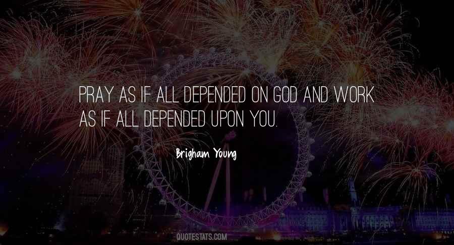 Brigham Young Quotes #1726023