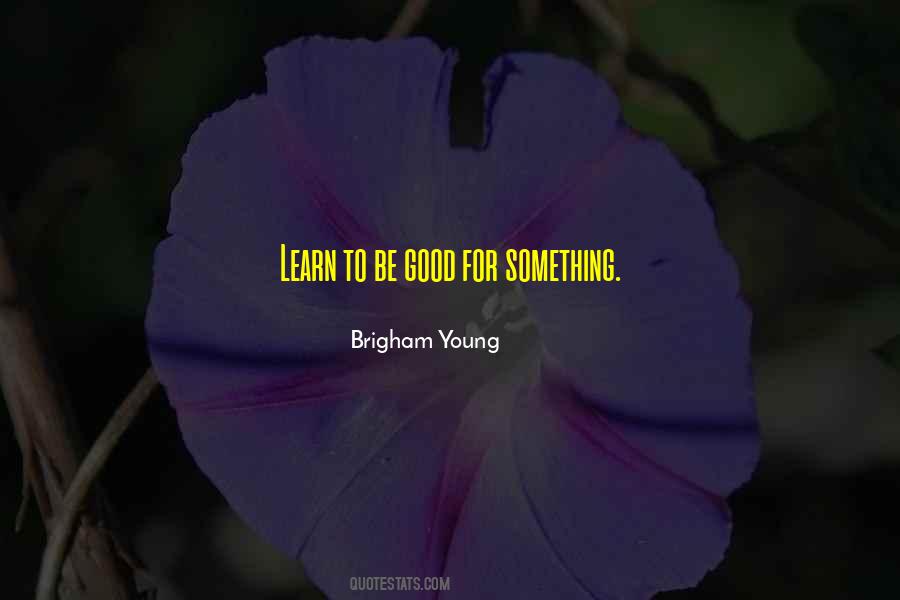 Brigham Young Quotes #315428