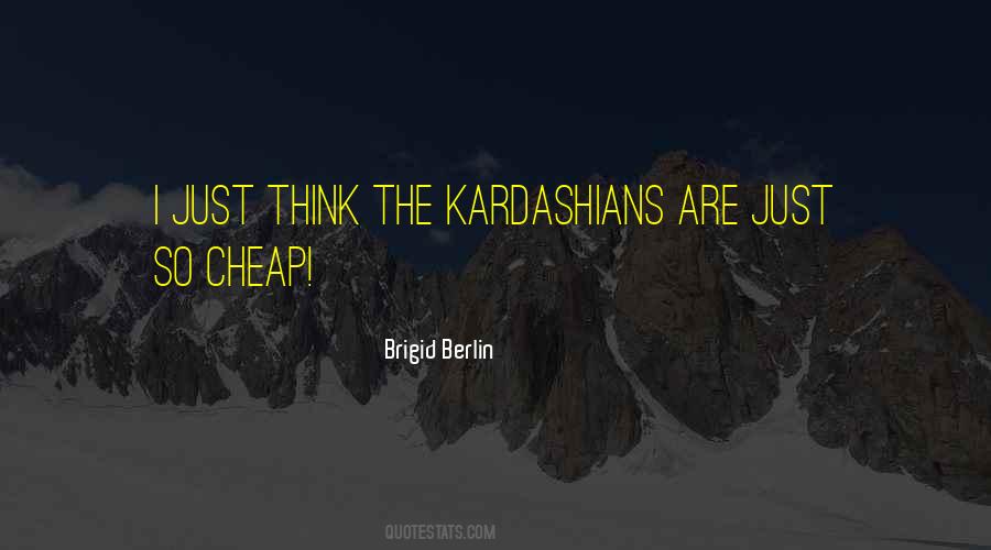 Brigid Berlin Quotes #139303