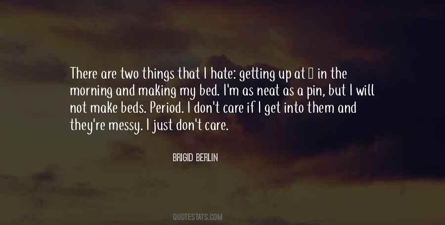 Brigid Berlin Quotes #325836