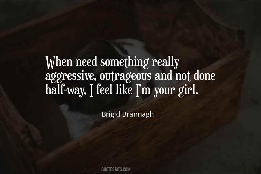 Brigid Brannagh Quotes #1129611