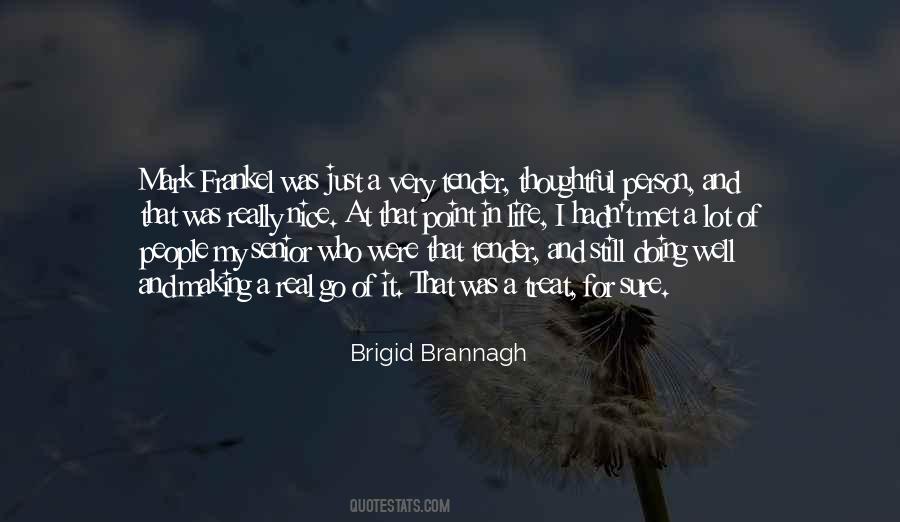 Brigid Brannagh Quotes #165305