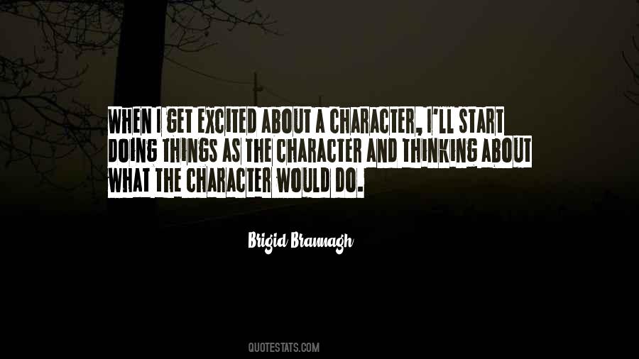 Brigid Brannagh Quotes #277559