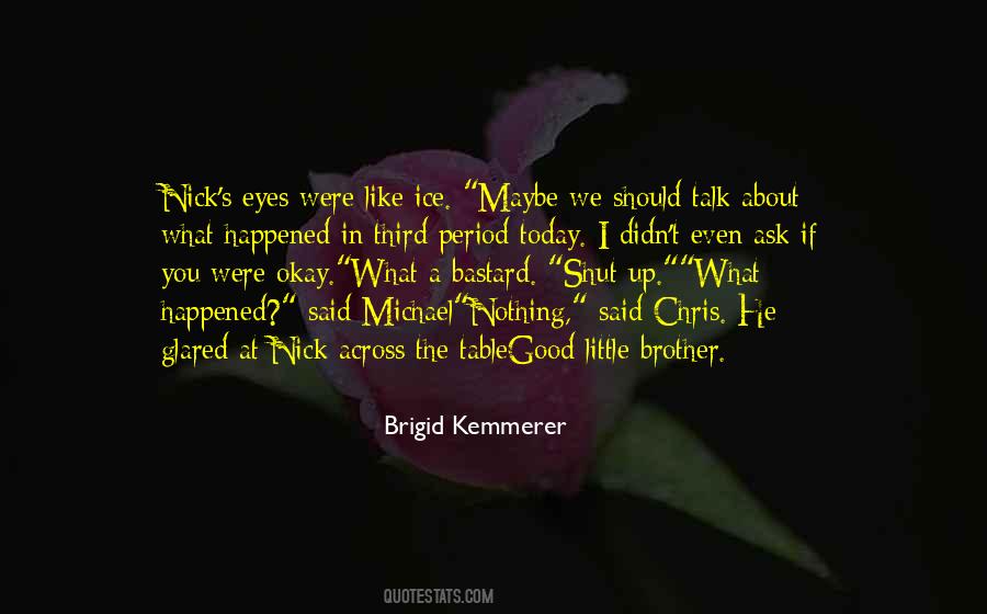 Brigid Kemmerer Quotes #507205