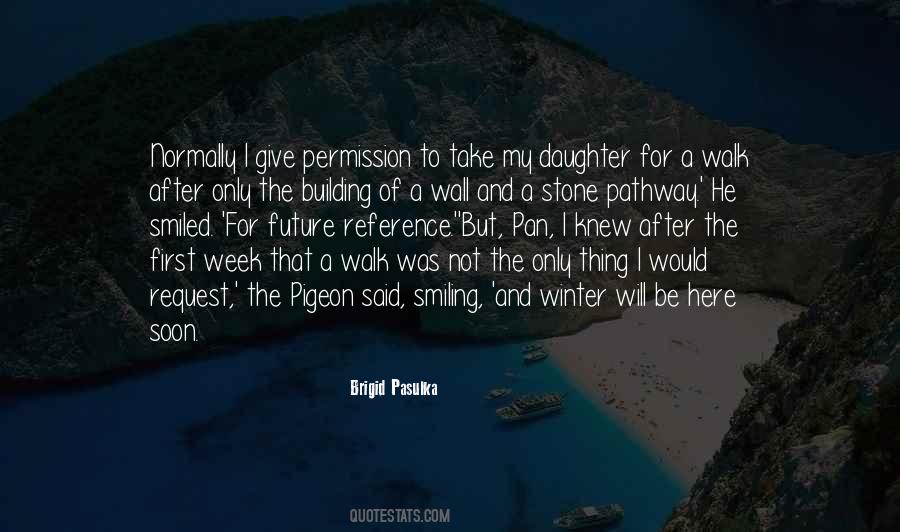 Brigid Pasulka Quotes #503440