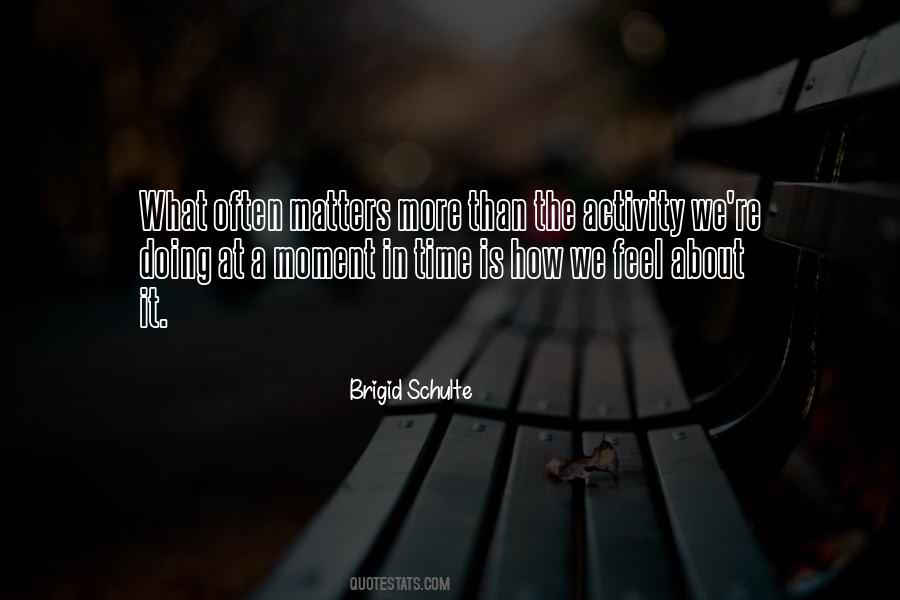 Brigid Schulte Quotes #1706687