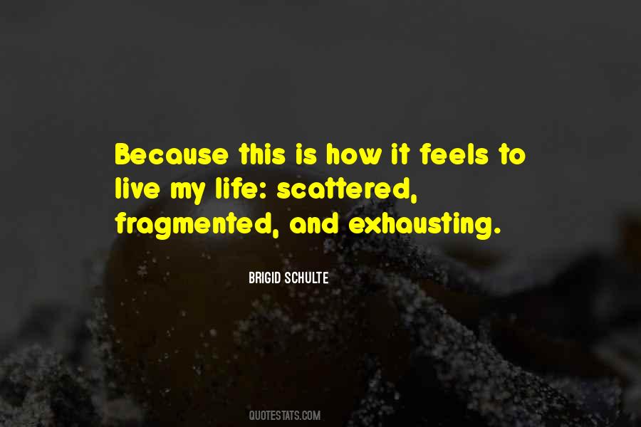 Brigid Schulte Quotes #1811926