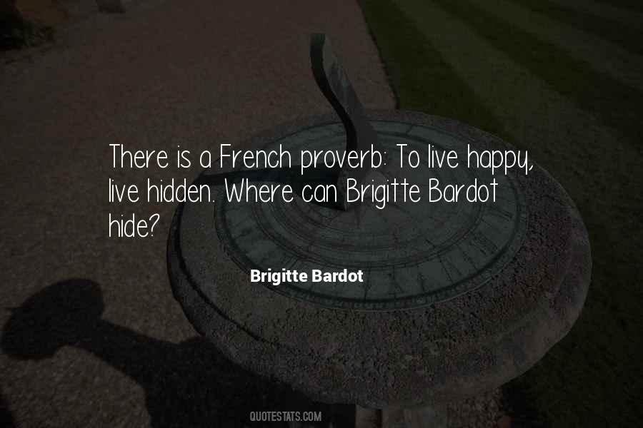 Brigitte Bardot Quotes #1486166