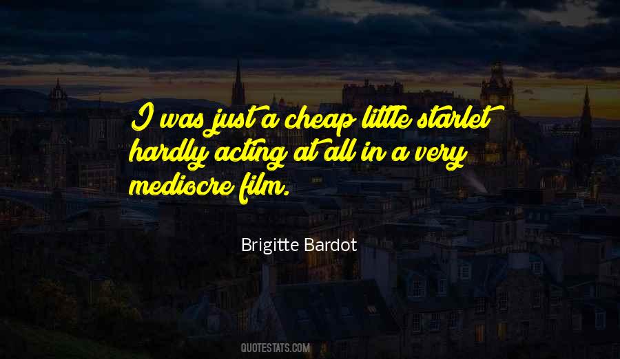 Brigitte Bardot Quotes #1617123