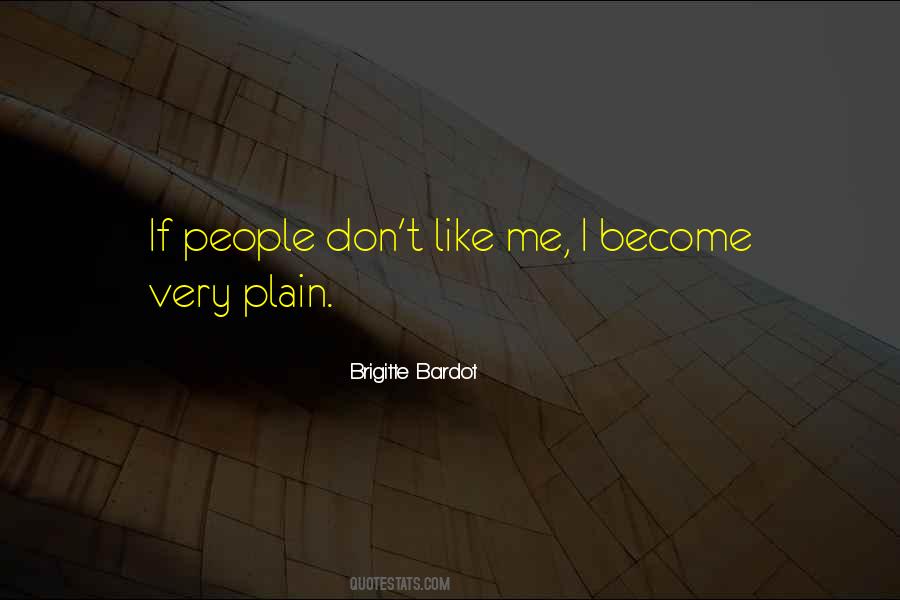 Brigitte Bardot Quotes #1723519