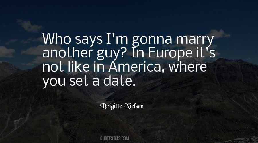 Brigitte Nielsen Quotes #859429