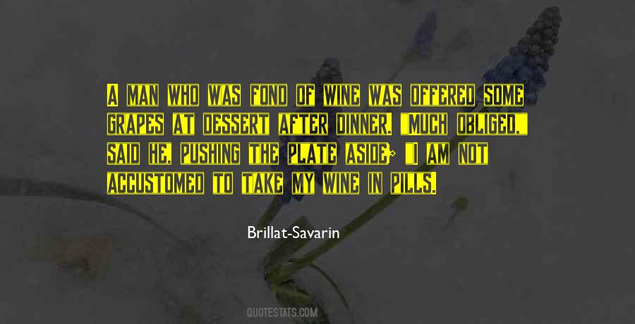 Brillat-Savarin Quotes #1214157 Brillat-Savarin Quotes #1214157