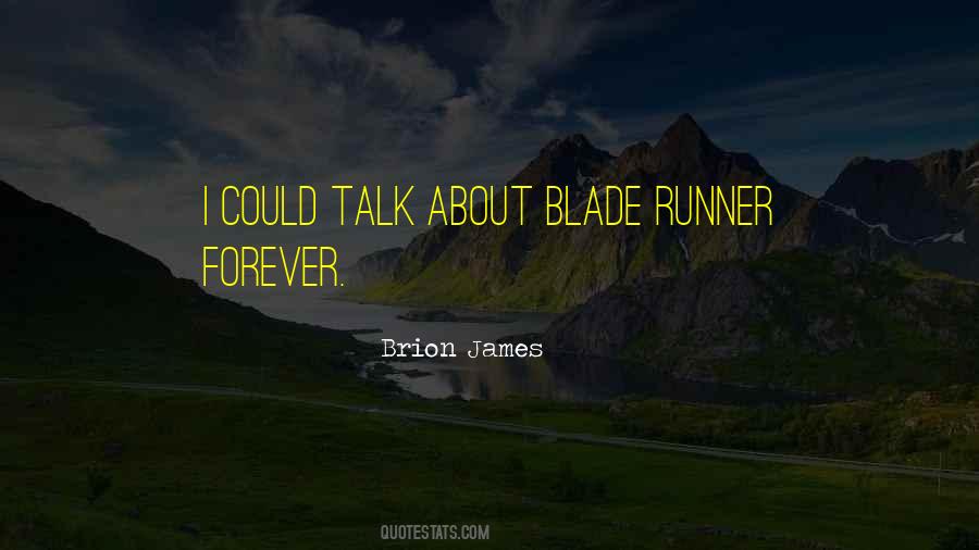 Brion James Quotes #1036152
