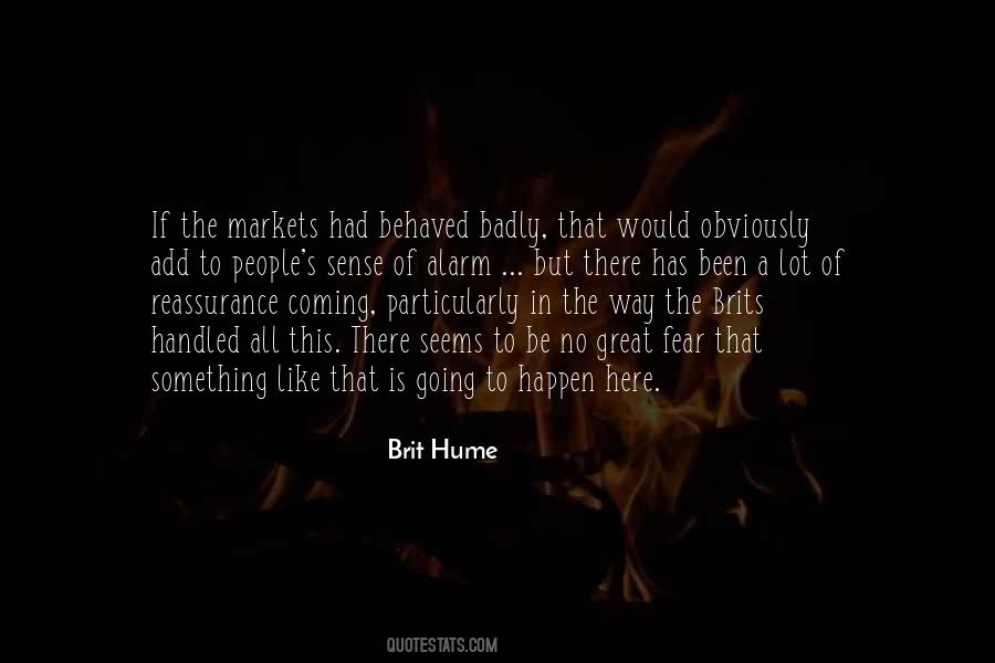 Brit Hume Quotes #1468897