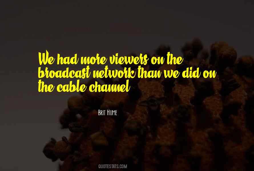Brit Hume Quotes #683450