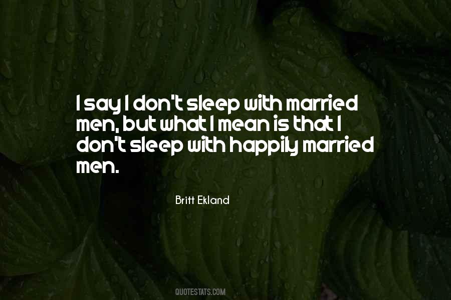 Britt Ekland Quotes #7027