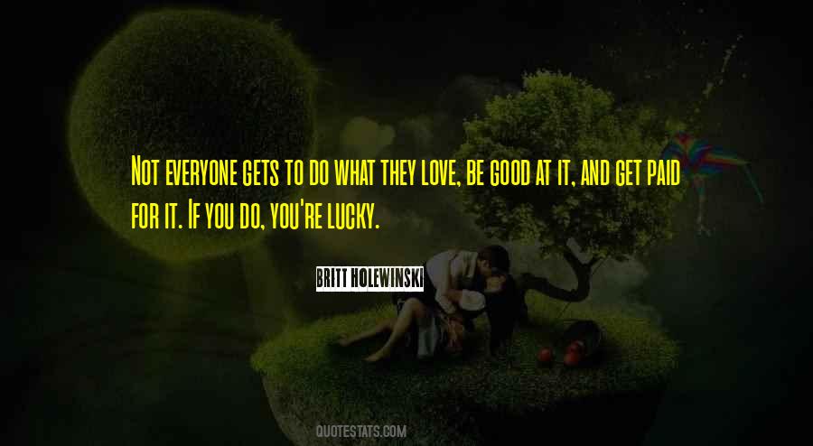 Britt Holewinski Quotes #800551 Britt Holewinski Quotes #800551