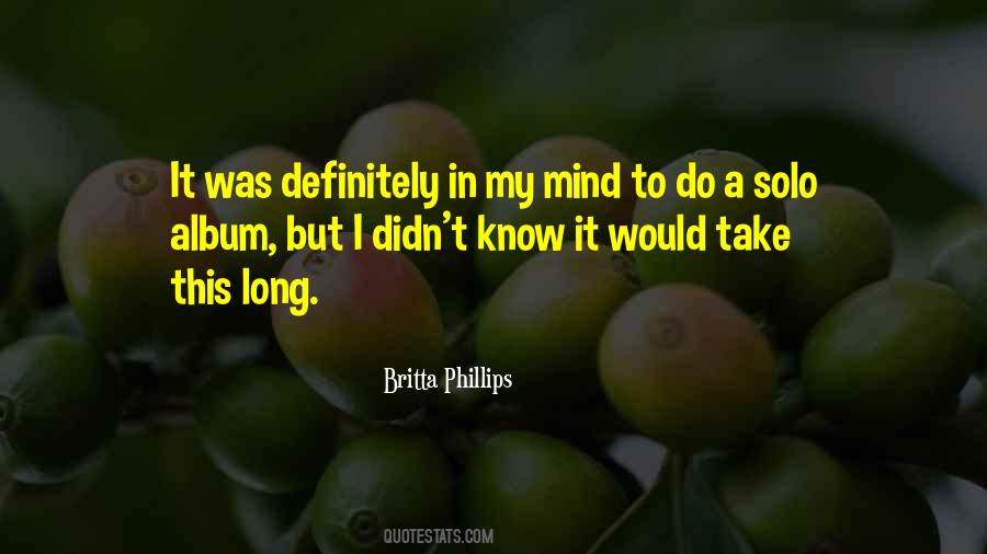 Britta Phillips Quotes #1868315