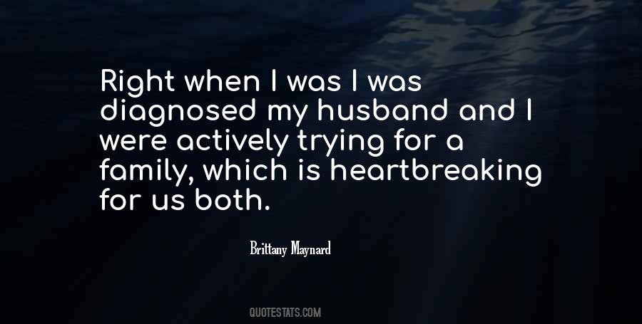 Brittany Maynard Quotes #1653624