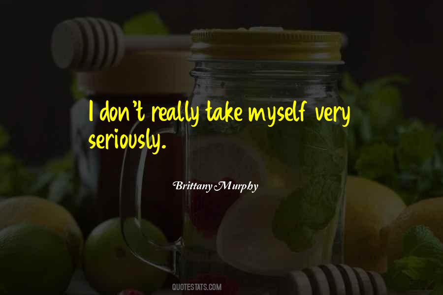 Brittany Murphy Quotes #1563132