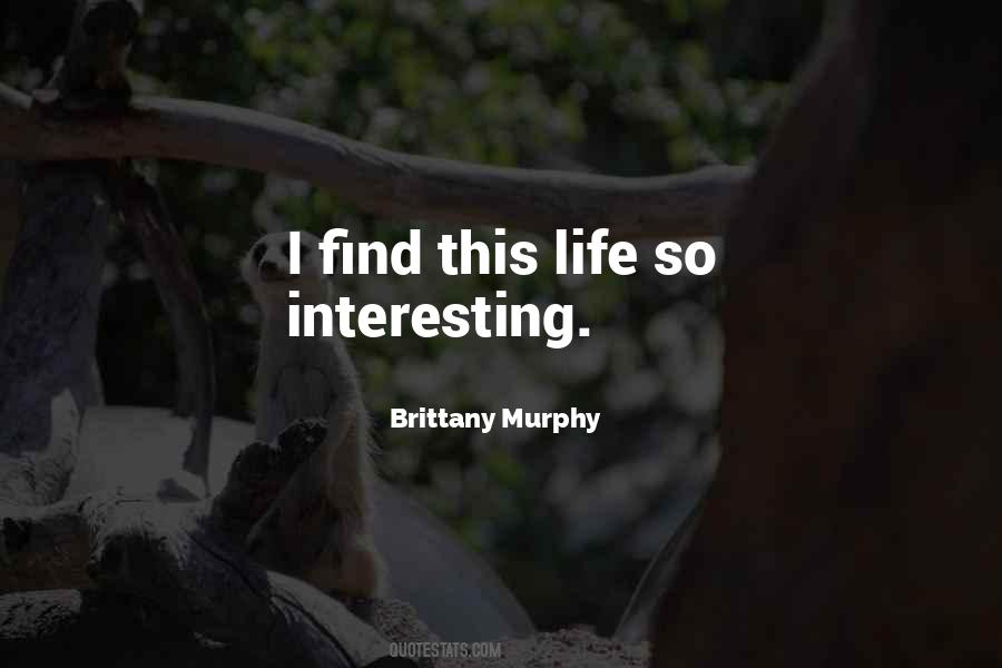 Brittany Murphy Quotes #405247