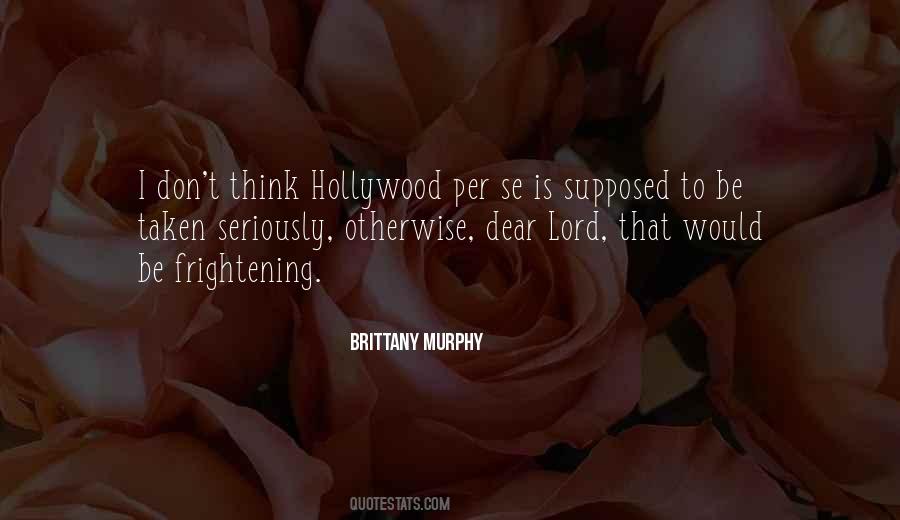 Brittany Murphy Quotes #854527