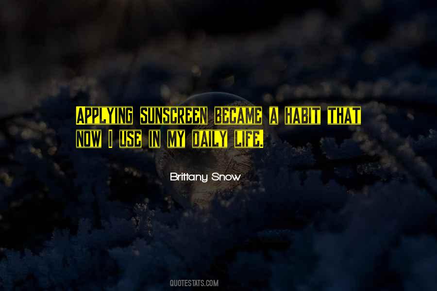 Brittany Snow Quotes #1205018