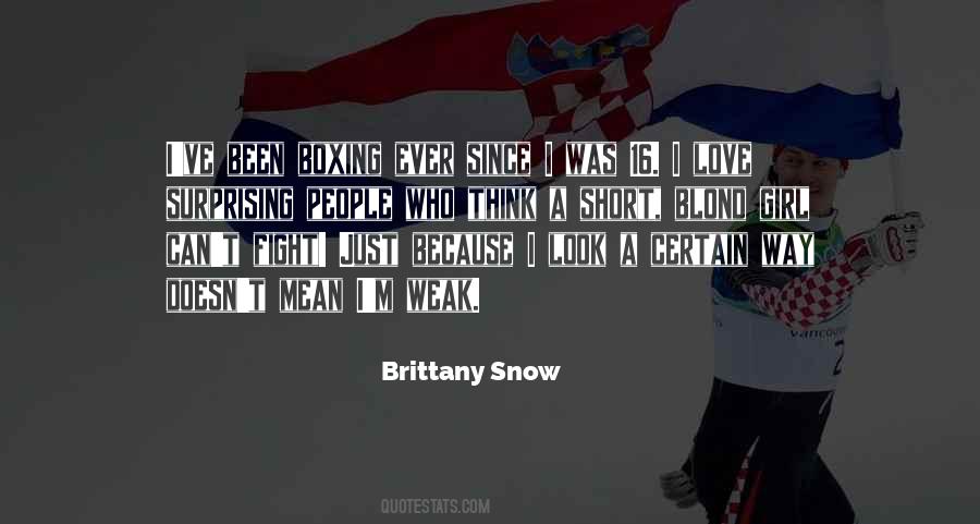 Brittany Snow Quotes #1294477