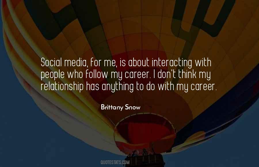 Brittany Snow Quotes #1494059