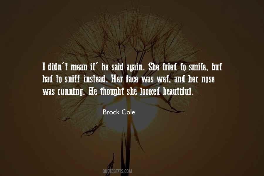 Brock Cole Quotes #576780