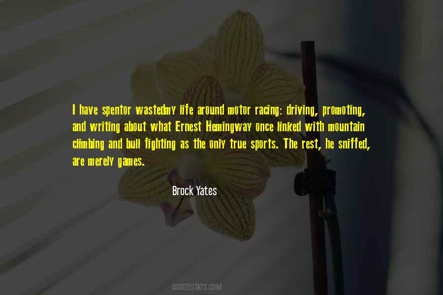 Brock Yates Quotes #1413710