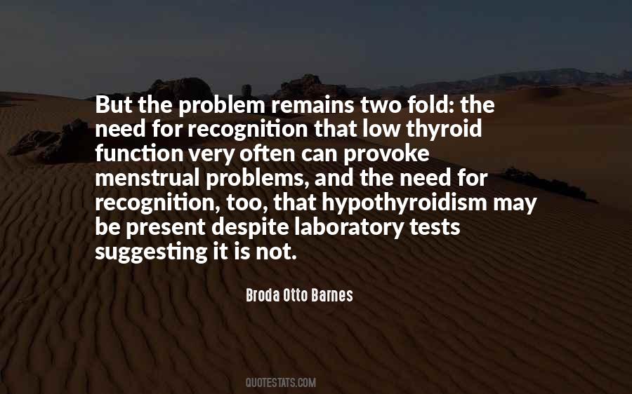 Broda Otto Barnes Quotes #1360238
