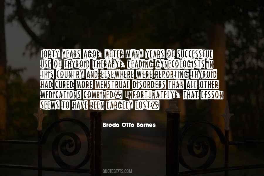 Broda Otto Barnes Quotes #163422