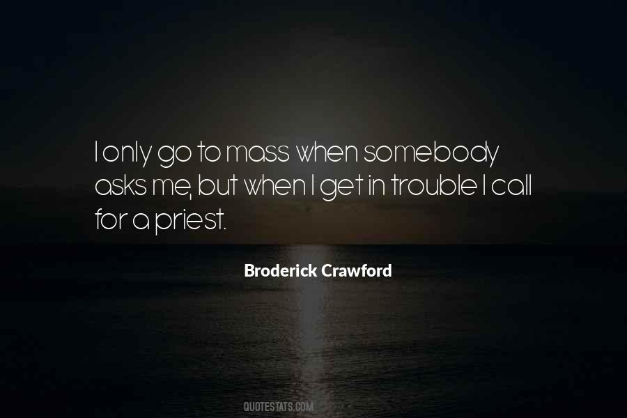 Broderick Crawford Quotes #1838891