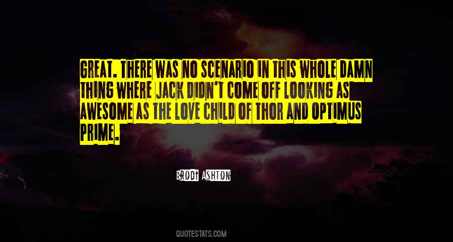 Brodi Ashton Quotes #1140975