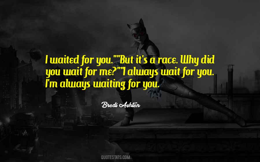 Brodi Ashton Quotes #1265919