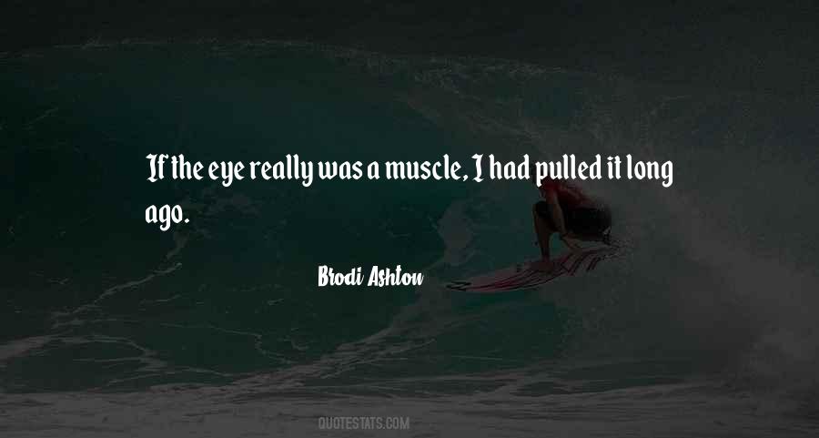 Brodi Ashton Quotes #1277464