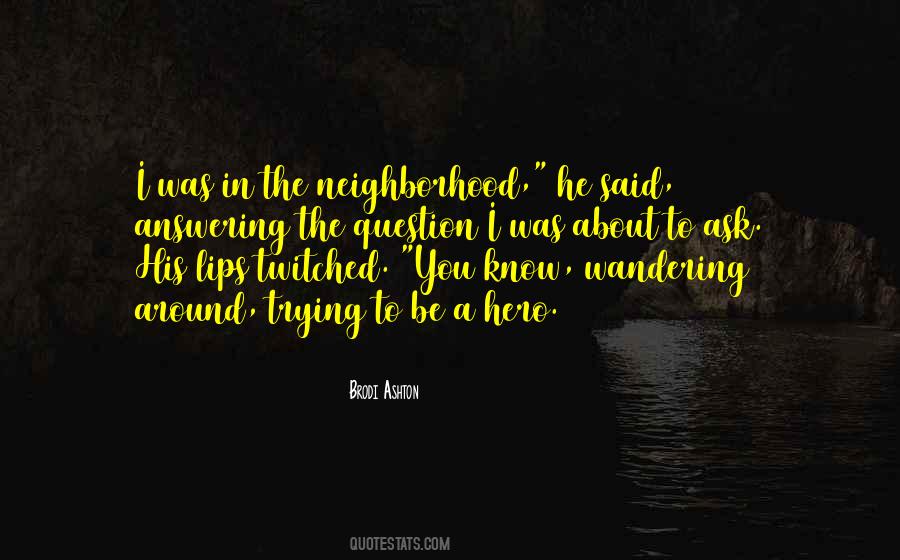 Brodi Ashton Quotes #1569211