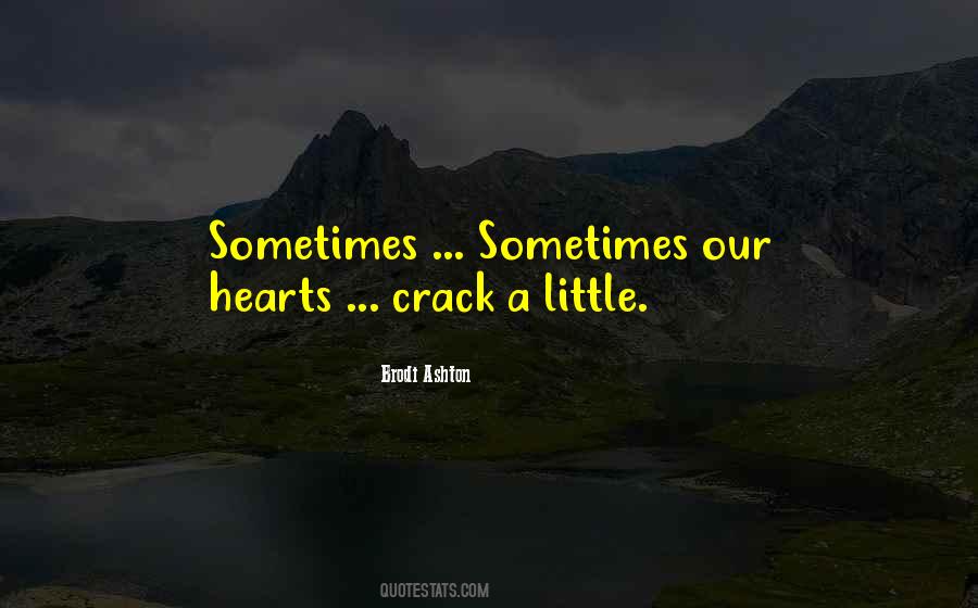 Brodi Ashton Quotes #1631549
